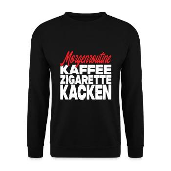 Kaffee Zigarette Kacken - Lustiger Spruch - Unisex Pullover - Schwarz - Vorne - Alina (178cm) & Michal (187cm)
