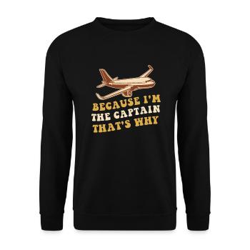 Because I'm the captain Pilot Flight Captain Flyer - Unisex Sweatshirt - black - Front - Alina (178cm) & Michal (187cm)