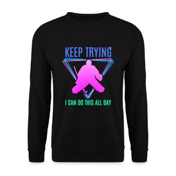 Field Hockey Goalie Hockey Goalie Saying - Unisex Sweatshirt - black - Front - Alina (178cm) & Michal (187cm)