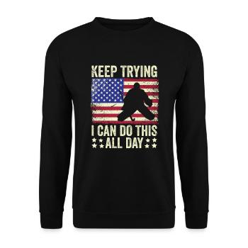 Field Hockey Goalie Hockey Goalie Saying - Unisex Sweatshirt - black - Front - Alina (178cm) & Michal (187cm)