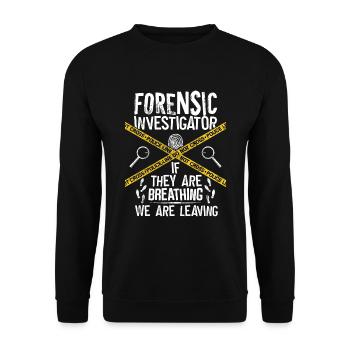 Forensic Technician Crime Scene Investigator Forensic Sentence - Unisex Sweatshirt - black - Front - Alina (178cm) & Michal (187cm)