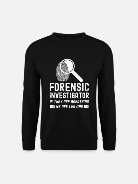 Kriminaltechniker Tatortermittler Forensik Spruch - Unisex Pullover - Schwarz