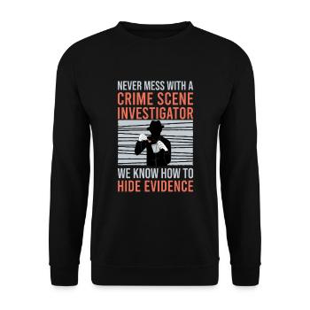 Forensic Technician Crime Scene Investigator Forensic Sentence - Unisex Sweatshirt - black - Front - Alina (178cm) & Michal (187cm)