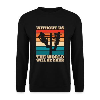 Funny High Voltage Electrician Saying Electrics - Unisex Sweatshirt - black - Front - Alina (178cm) & Michal (187cm)