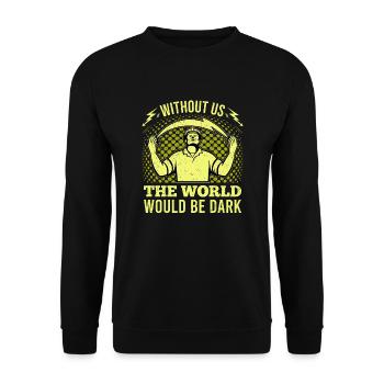 Funny High Voltage Electrician Saying Electrics - Unisex Sweatshirt - black - Front - Alina (178cm) & Michal (187cm)
