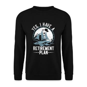 Sailing Retirement Plan Retired Sailor Segelboot - Unisex Pullover - Schwarz - Vorne - Alina (178cm) & Michal (187cm)