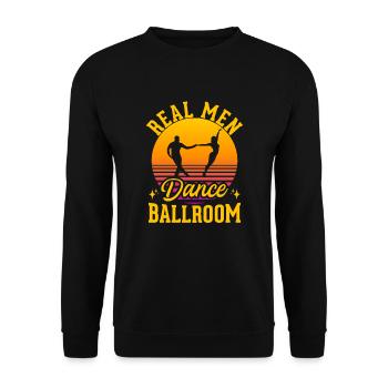 Real Men Dancing Partner Dance Couple Dance - Unisex Sweatshirt - black - Front - Alina (178cm) & Michal (187cm)