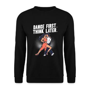 Dance First Think Later Ballroom Couple Dance Dance - Unisex Sweatshirt - black - Front - Alina (178cm) & Michal (187cm)