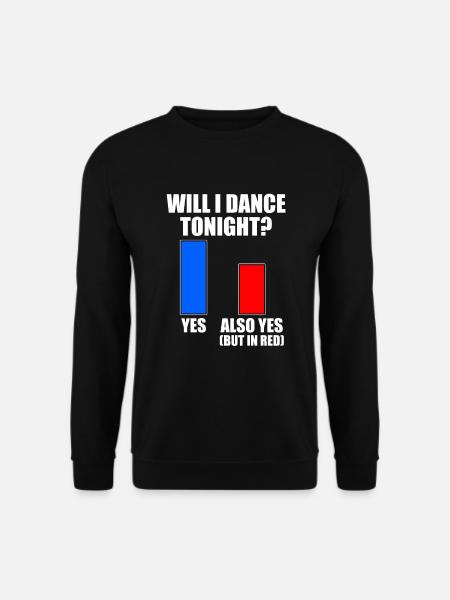 Tanzen Spruch Ballsaal Paartanz Tanz Tanzfläche - Unisex Pullover - Schwarz