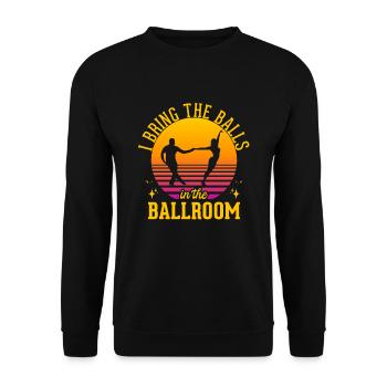 Tanzen Spruch Ballsaal Paartanz Tanz Tanzfläche - Unisex Pullover - Schwarz - Vorne - Alina (178cm) & Michal (187cm)