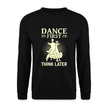 Dance First Think Later Ballroom Couple Dance Dance - Unisex Sweatshirt - black - Front - Alina (178cm) & Michal (187cm)