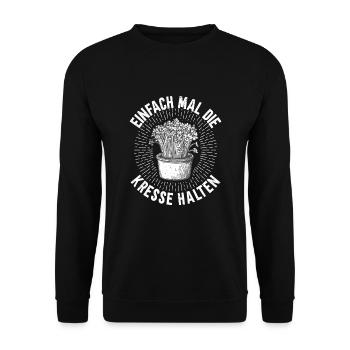 Einfach Mal die Kresse Halten Gartenlust Gärtner - Unisex Pullover - Schwarz - Vorne - Alina (178cm) & Michal (187cm)