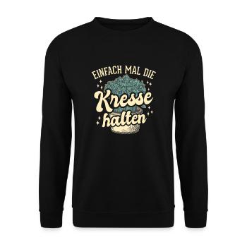 Einfach Mal die Kresse Halten Gartenlust Gärtner - Unisex Pullover - Schwarz - Vorne - Alina (178cm) & Michal (187cm)