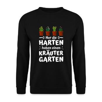 Die Harten Haben Kräutergarten Gartenarbeit - Unisex Pullover - Schwarz - Vorne - Alina (178cm) & Michal (187cm)
