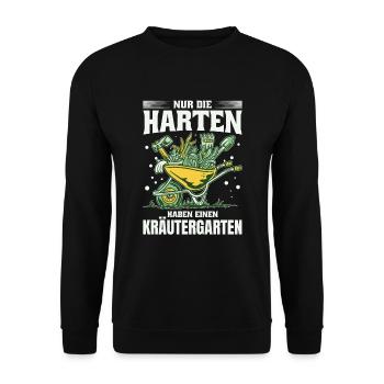 Die Harten Haben Kräutergarten Gartenarbeit - Unisex Pullover - Schwarz - Vorne - Alina (178cm) & Michal (187cm)