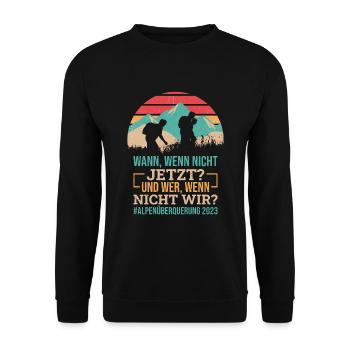 Alpenüberquerung 2023 Spruch Für Alpenüberquerer - Unisex Pullover - Schwarz - Vorne - Alina (178cm) & Michal (187cm)