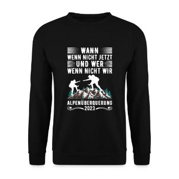 Alpenüberquerung 2023 Spruch Für Alpenüberquerer - Unisex Pullover - Schwarz - Vorne - Alina (178cm) & Michal (187cm)
