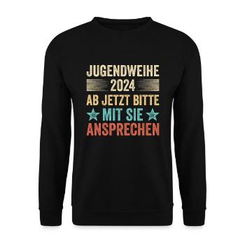 Jugendweihe 2024 Ab Jetzt Bitte Mit Sie Ansprechen - Unisex Pullover - Schwarz - Vorne - Alina (178cm) & Michal (187cm)