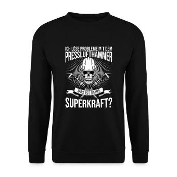 Ich Löse Probleme Mit dem Presslufthammer Straßenb - Unisex Pullover - Schwarz - Vorne - Alina (178cm) & Michal (187cm)