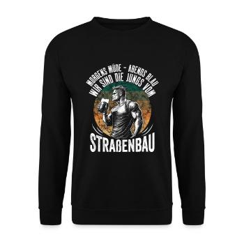 Morgens Müde Abends Blau Straßenbau - Unisex Pullover - Schwarz - Vorne - Alina (178cm) & Michal (187cm)