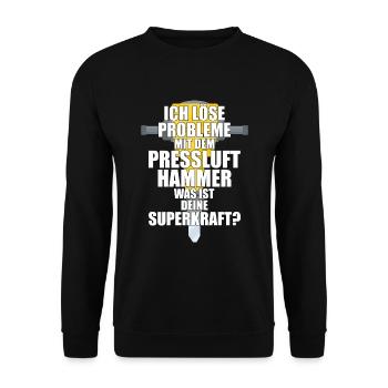 Ich Löse Probleme Mit dem Presslufthammer Straßenb - Unisex Pullover - Schwarz - Vorne - Alina (178cm) & Michal (187cm)