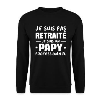 Je suis Pas Retraité je suis un Papy Professionnel - Sweat-shirt Unisexe - noir - Devant - Alina (178cm) & Michal (187cm)