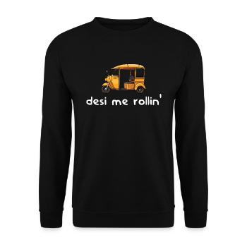 Desi me rollin T-Shirt – Auto Rickshaw - Tuk Tuk - Unisex Sweatshirt - black - Front - Alina (178cm) & Michal (187cm)