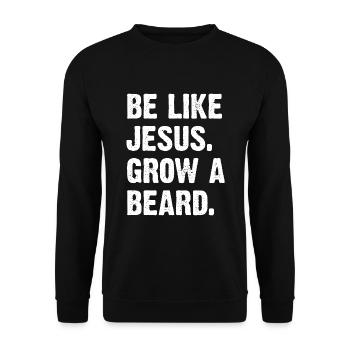 Be Like Jesus Grow A Beard - Unisex Sweatshirt - black - Front - Alina (178cm) & Michal (187cm)