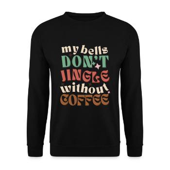 my bells don't jingle without coffee Xmas Kaffee - Unisex Pullover - Schwarz - Vorne - Alina (178cm) & Michal (187cm)
