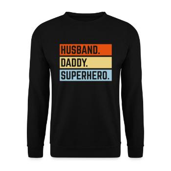 Husband Daddy Superhero (Super Dad Superdaddy 3C) - Unisex Sweatshirt - black - Front - Alina (178cm) & Michal (187cm)