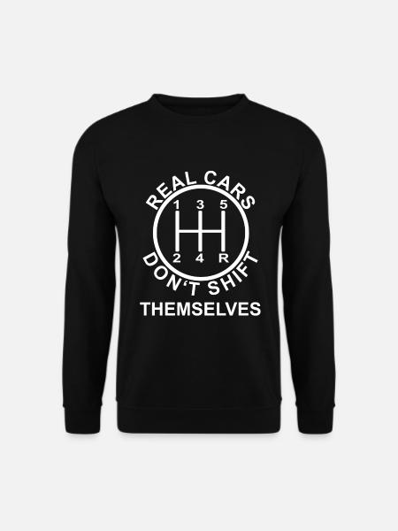 Real Cars Shift Themselves - Unisex Pullover - Schwarz