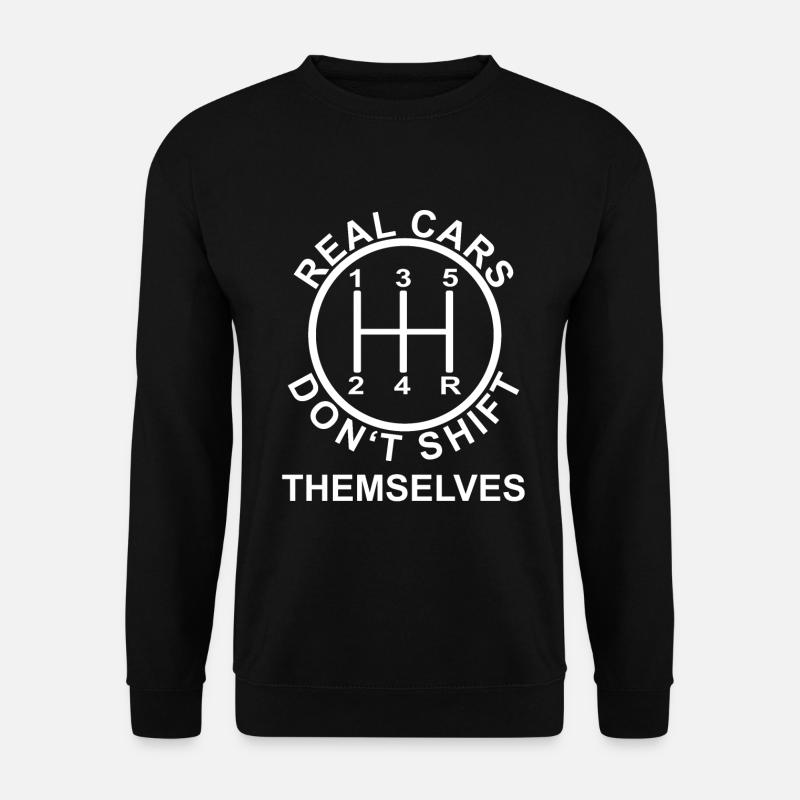 Real Cars Shift Themselves - Unisex Pullover - Schwarz