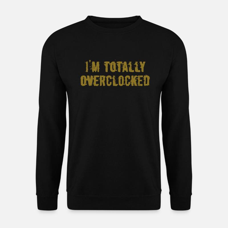 im totally overclocked - Unisex Pullover - Schwarz