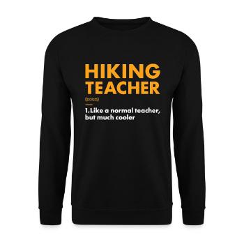 Hiker Teacher Definition Hiking - Unisex Pullover - Schwarz - Vorne - Alina (178cm) & Michal (187cm)