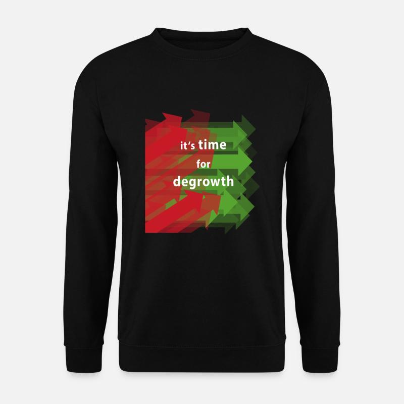 Décroissance croissance post croissance croissance verte - Sweat-shirt Unisexe - noir