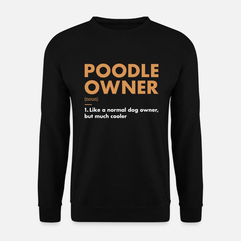 Poodle Owner Definition - Unisex Pullover - Schwarz