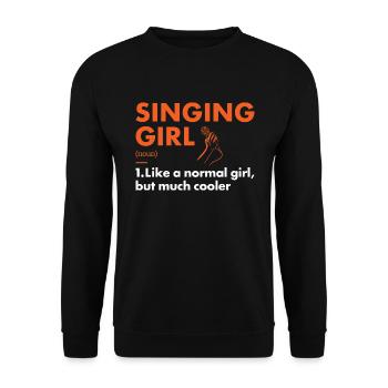 Singer Girl Definition Singing - Unisex Pullover - Schwarz - Vorne - Alina (178cm) & Michal (187cm)
