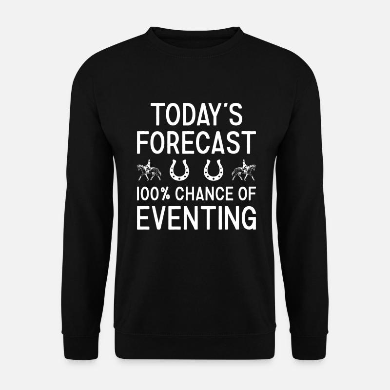 Rider Today's Forecast Eventing - Unisex Pullover - Schwarz