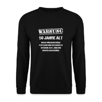 Warnung 50 Jahre alt, 50. Geburtstag Humor, 1969 - Unisex Pullover - Schwarz - Vorne - Alina (178cm) & Michal (187cm)