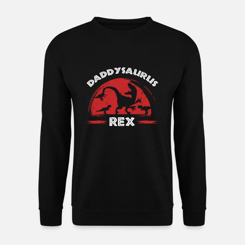 Daddysaurus Rex - Unisex Pullover - Schwarz