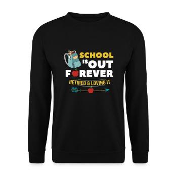 School Is Out Forever - Unisex Pullover - Schwarz - Vorne - Alina (178cm) & Michal (187cm)