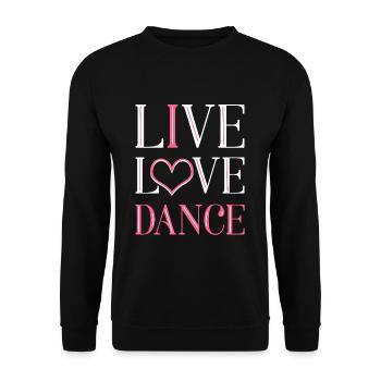 Live Love Dance - Unisex Sweatshirt - black - Front - Alina (178cm) & Michal (187cm)