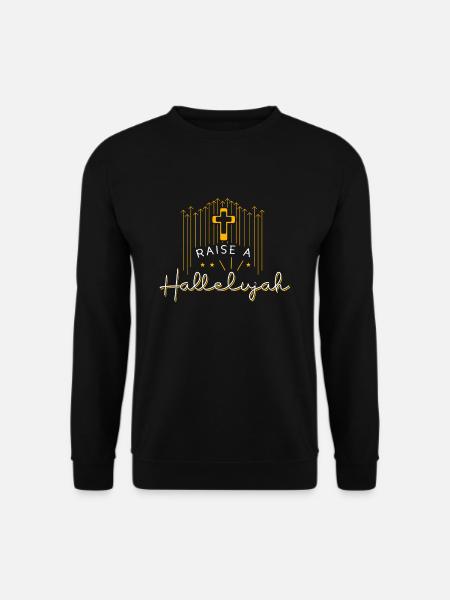 Raise A Hallelujah - Unisex Sweatshirt - black
