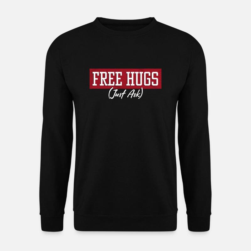 Free Hugs Just Ask - Unisex Pullover - Schwarz