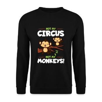 Not My Circus Not My Monkeys - Unisex Sweatshirt - black - Front - Alina (178cm) & Michal (187cm)