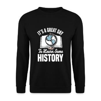 It's A Great Day To Learn Some History - Unisex Sweatshirt - black - Front - Alina (178cm) & Michal (187cm)