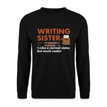 Writer Sister Definition Writing - Unisex Sweatshirt - black - Front - Alina (178cm) & Michal (187cm)
