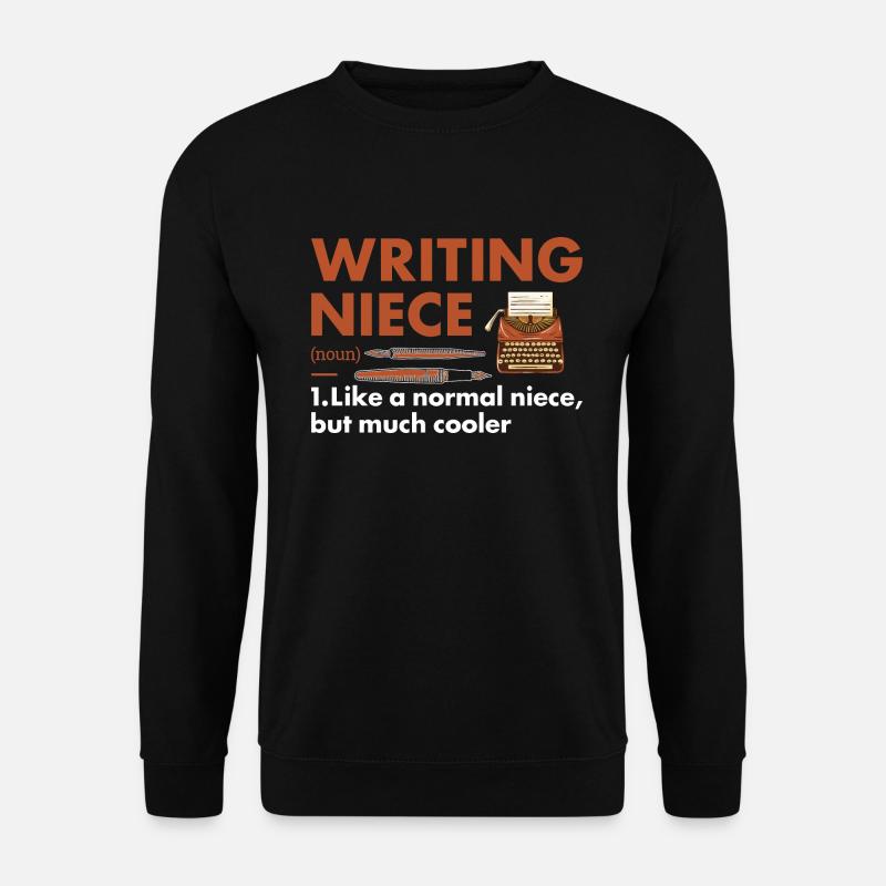 Writer Niece Definition Writing - Unisex Sweatshirt - black