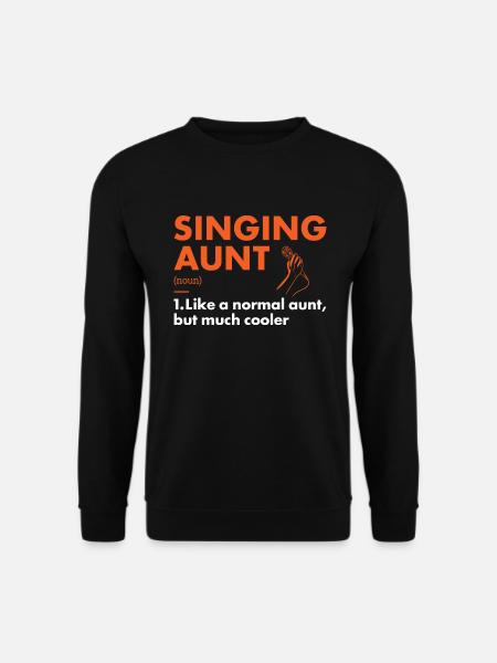 Singer Aunt Definition Singing - Unisex Pullover - Schwarz