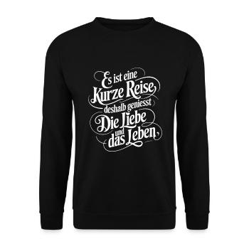 Geniesse das Leben und die Liebe - nutze jeden Tag - Unisex Pullover - Schwarz - Vorne - Alina (178cm) & Michal (187cm)